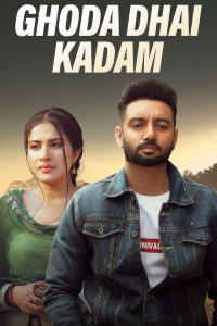 Download Ghoda Dhai Kadam (2023) Punjabi Movie WEB-DL || 480p [400MB] || 720p [1GB] || 1080p [2.1GB]