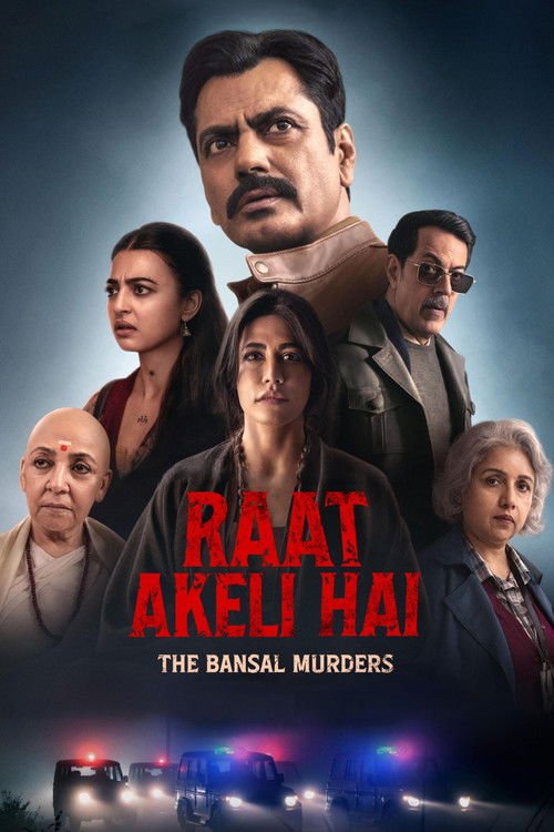 Raat Akeli Hai: The Bansal Murders (2025) Full Movie in Hindi (5.1 DD) [WEB-DL 1080p / 720p / 480p HD] – Watch Online & Free Download