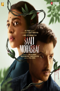 Download Saali Mohabbat (2025) Hindi Movie {4K} WEB-DL || 480p [400MB] || 720p [1GB] || 1080p [2.1GB]