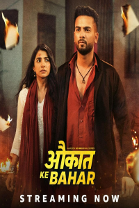 Download Aukaat Ke Bahar (2025) (Season 1) Hindi {Amazon Prime (MX-Series)} WEB-DL || 480p [100MB] || 720p [200MB] || 1080p [400MB]