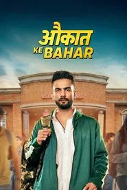 Download Aukaat Ke Bahar (2025) (Season 1) Hindi {Amazon Prime (MX-Series)} WEB-DL || 480p [100MB] || 720p [200MB] || 1080p [400MB]
